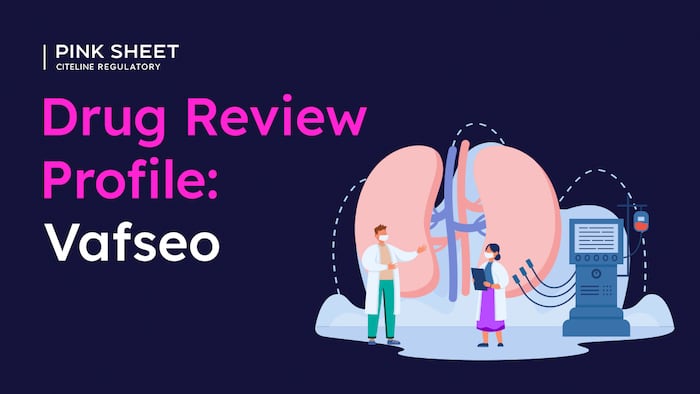 Drug Review Profile: Vafseo
